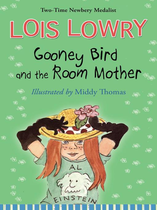 Title details for Gooney Bird and the Room Mother by Lois Lowry - Available